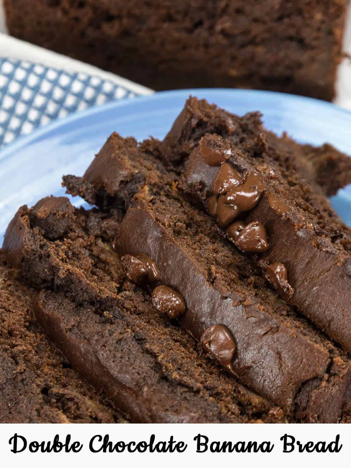 Double chocolate banana bread