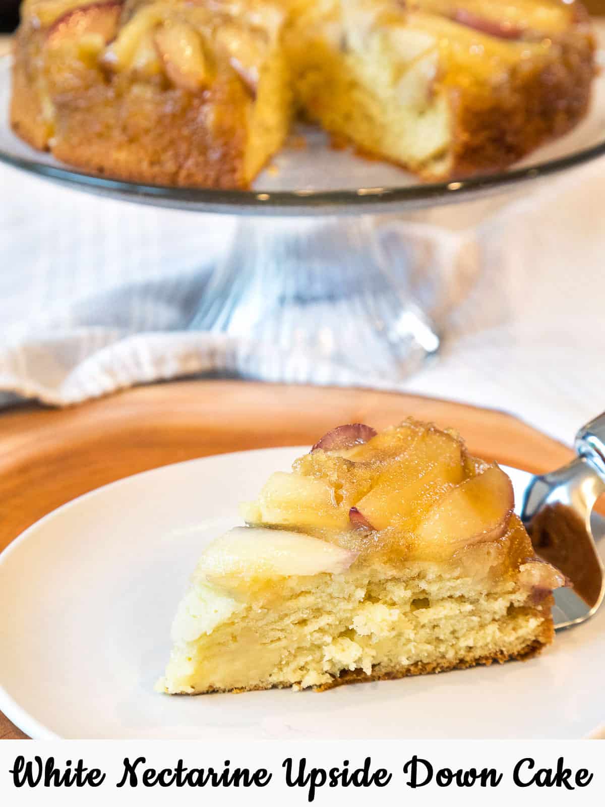 White Nectarine Cake (Upside-Down)